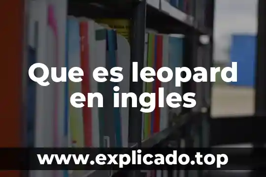 Que es leopard en ingles