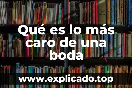 Qué es lo más caro de una boda