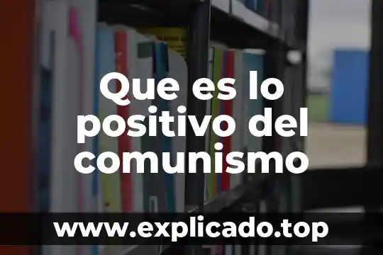 Que es el tipo de sangre ab positivo 8 Que es lo positivo del comunismo