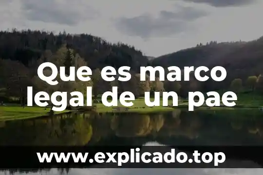 Computer-assisted legal search que es 7 Que es marco legal de un pae