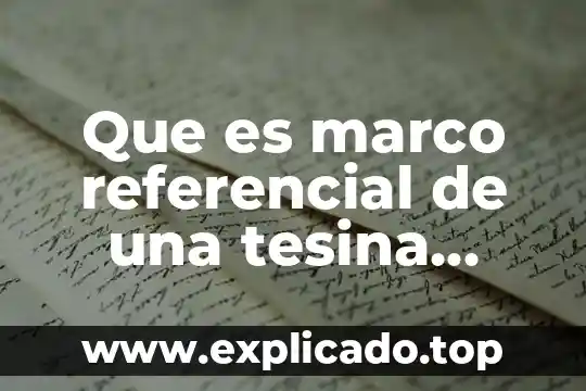 Que es funcion referencial concepto caracteristicas y ejemplo 8 Que es marco referencial de una tesina ejemplos