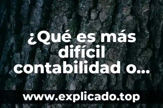 Que es mas dificil estudiar medicina o enfermeria 6 ¿Qué es más difícil contabilidad o finanzas?