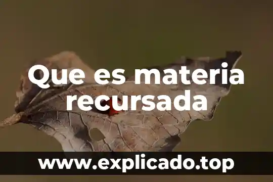 Que es la ecologia y la proteccion ambiental 5 Que es materia recursada