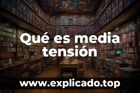 Que es media tension electrica 7 Qué es media tensión