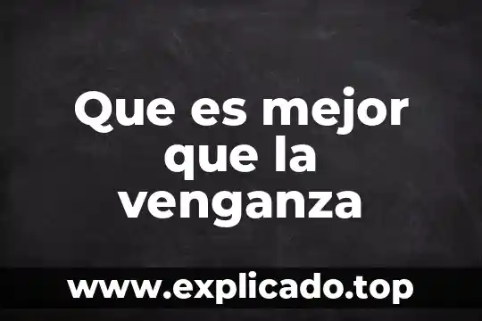 Que es la venganza divina en derecho penal 3 Que es mejor que la venganza