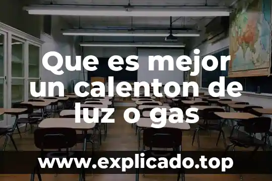 Que es un gas inerte ejemplos 7 Que es mejor un calenton de luz o gas