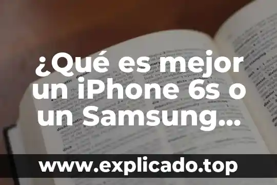 Qué es mejor iPhone o Huawei P30 Pro 5 ¿Qué es mejor un iPhone 6s o un Samsung A30?