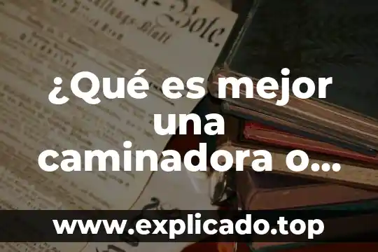 ¿Qué es mejor una caminadora o una bicicleta estática?