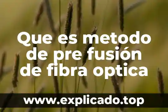 Que es una pre autorización tarjeta de credito 5 Que es metodo de pre fusión de fibra optica