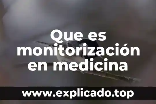 Qué es DCP en medicina 6 Que es monitorización en medicina