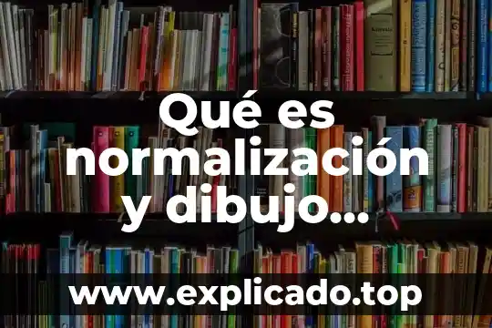 Qué es una escala de reducción en dibujo técnico 6 Qué es normalización y dibujo técnico