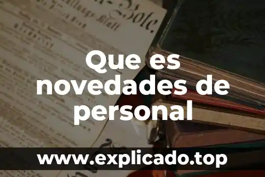 Que es novedades de personal