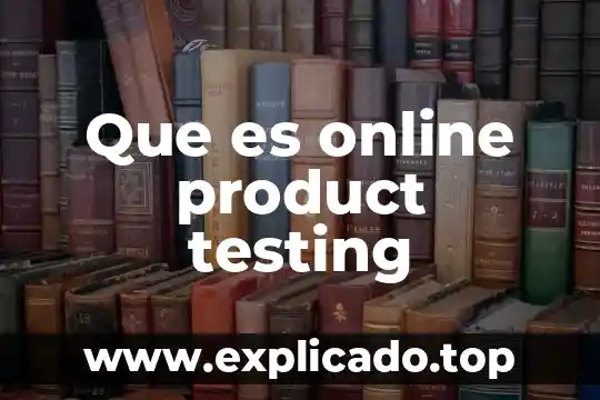 Qué es un product box 5 Que es online product testing