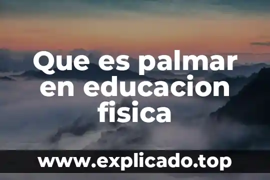 Que es el redondeo en fisica 5 Que es palmar en educacion fisica