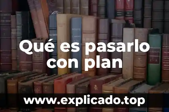 Qué es un plan Jurgen Klaric 8 Qué es pasarlo con plan