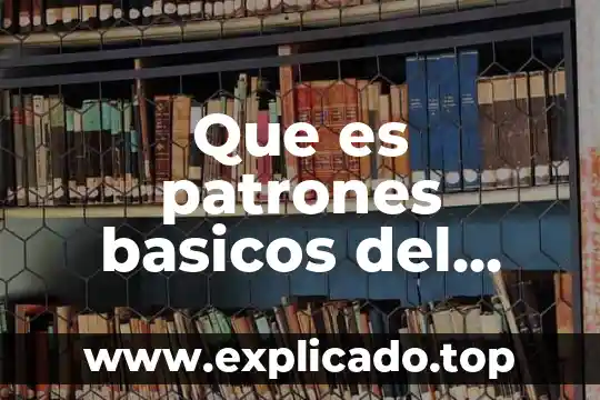 Patrones basicos de movimiento que es 7 Que es patrones basicos del movimiento