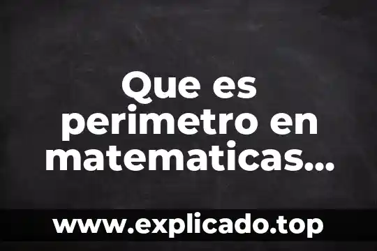 Que es equidistan en matemáticas 6 Que es perimetro en matematicas para niños de primaria