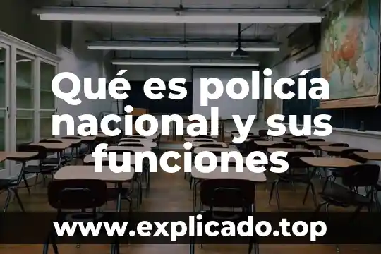 Qué es el observatorio nacional y sus objetivos 3 Qué es policía nacional y sus funciones