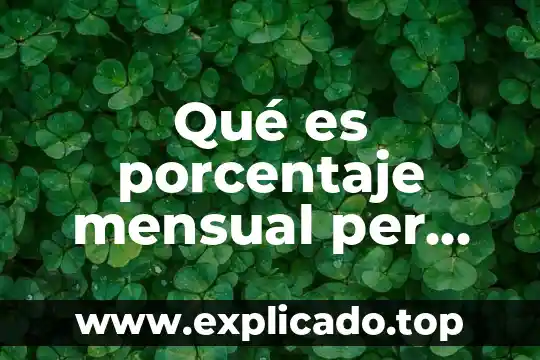 Qué es porcentaje mensual per cápita del consumo de agua