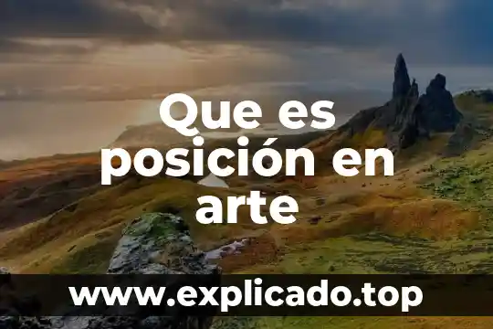 Que es lo sublime en el arte 3 Que es posición en arte