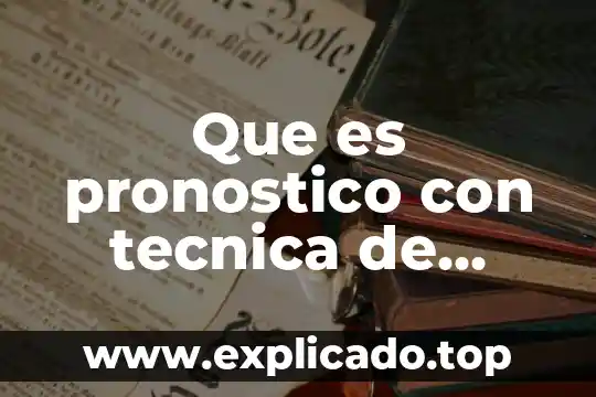 Qué es un pronóstico de ventas ventajas 4 Que es pronostico con tecnica de amortiguamiento