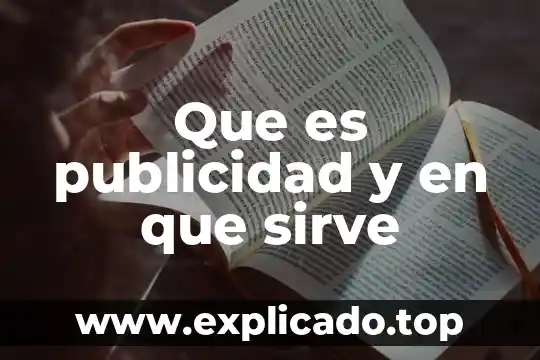Por que es inadecuada la publicidad milagros 4 Que es publicidad y en que sirve
