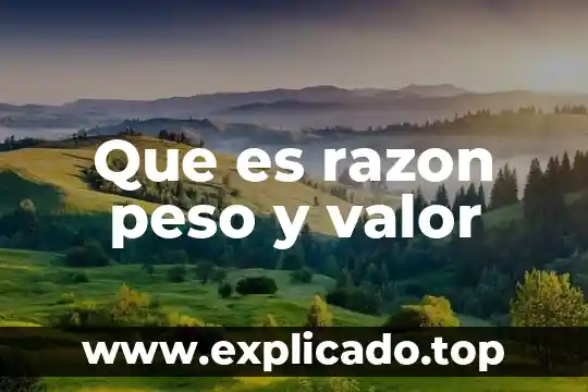 Muestra la razón social de la empresa que es 5 Que es razon peso y valor