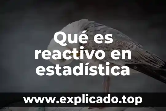 ¿Qué es el reactivo de Lugol y para qué sirve? 6 Qué es reactivo en estadística