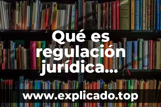 Qué es concepto de cívica y ética 6 Qué es regulación jurídica formación cívica y ética