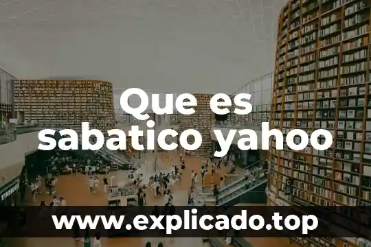 Que es sabatico yahoo
