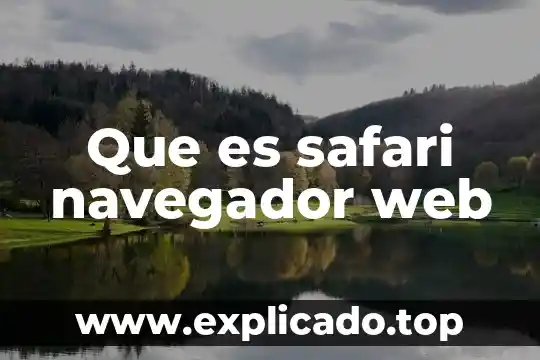 Que es gestor y tecnico del departamento de recursos 7 Que es safari navegador web