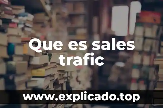 Sales oxisales que es 6 Que es sales trafic