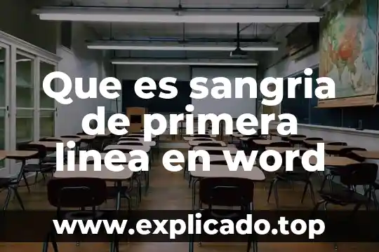 Que es sangria izquiera en word 6 Que es sangria de primera linea en word