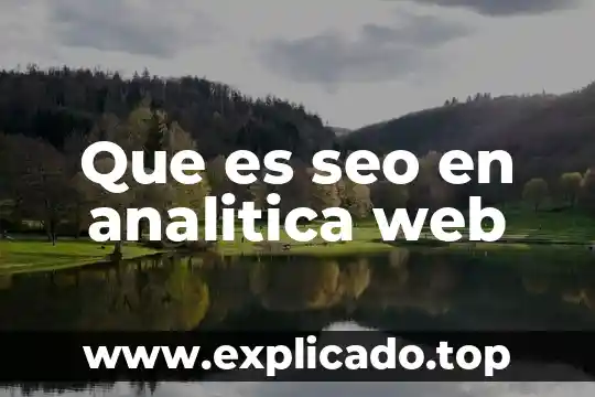 Que es calibracion en quimica analitica 8 Que es seo en analitica web