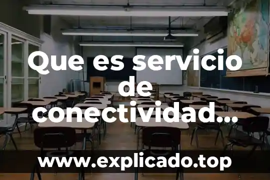 Que es servicio de conectividad inalambrica