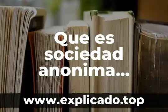 Que es una sociedad anonima de garantia reciproca 5 Que es sociedad anonima laboral