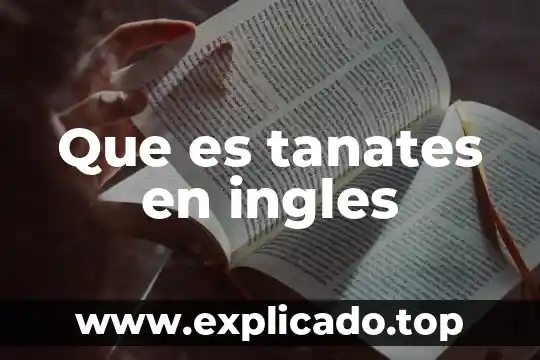 Linkers que es en ingles 5 Que es tanates en ingles