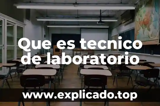 Que es un tecnico en diesel 8 Que es tecnico de laboratorio