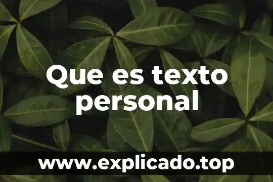 Que es un texto expositivo yahoo 4 Que es texto personal