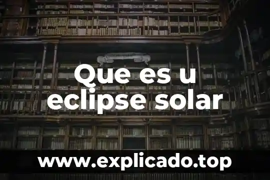 Que es la siclopista solar 3 Que es u eclipse solar