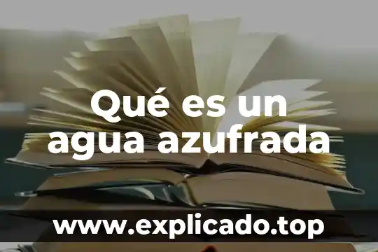 Qué es un agua azufrada