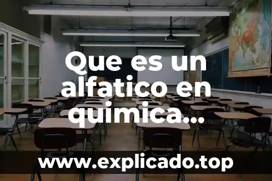 En administración que es diseño 3 Que es un alfatico en quimica organica