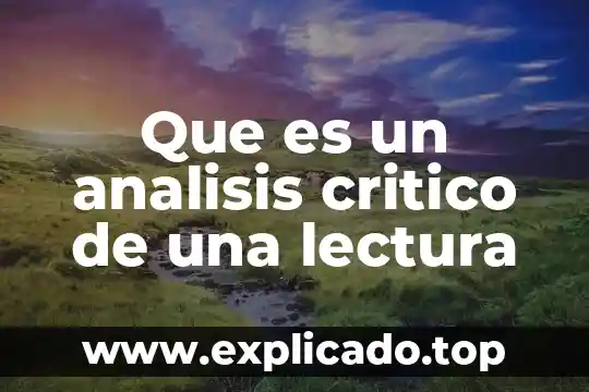 Que es la investigacion proyectiva en pensamiento critico 5 Que es un analisis critico de una lectura