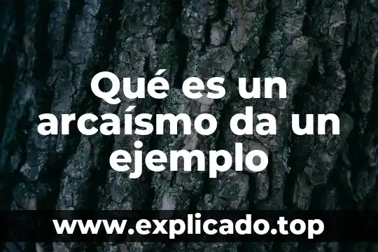 Que es verso blanco y da un ejemplo 3 Qué es un arcaísmo da un ejemplo