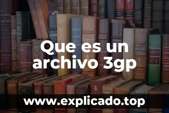 Que es un archivo de internet 7 Que es un archivo 3gp