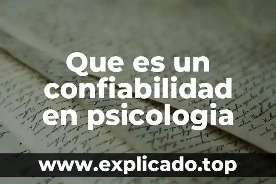 Que es un confiabilidad en psicologia