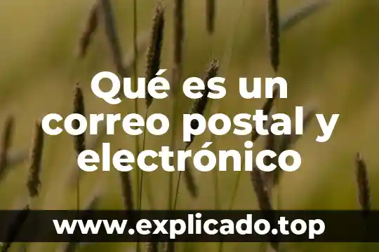 Hosting de correo electr贸nico que es 3 Qu茅 es un correo postal y electr贸nico
