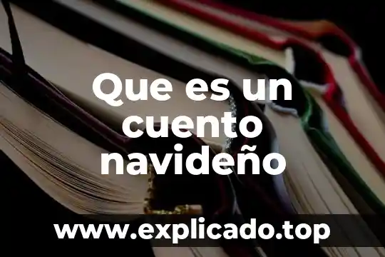 Que es tramaen un cuento 6 Que es un cuento navideño