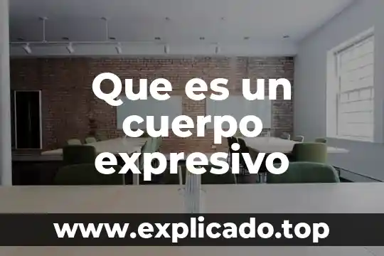 Que es un cuerpo expresivo