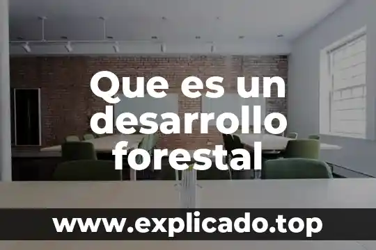 Que es una masa forestal 4 Que es un desarrollo forestal